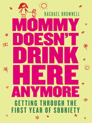 cover image of Mommy Doesn't Drink Here Anymore